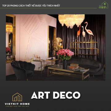 Phong cách thiết kế Art Deco- Vietkit Home
