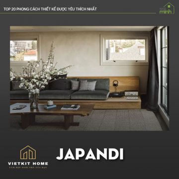 Phong cách thiết kế Japandi- Vietkit Home